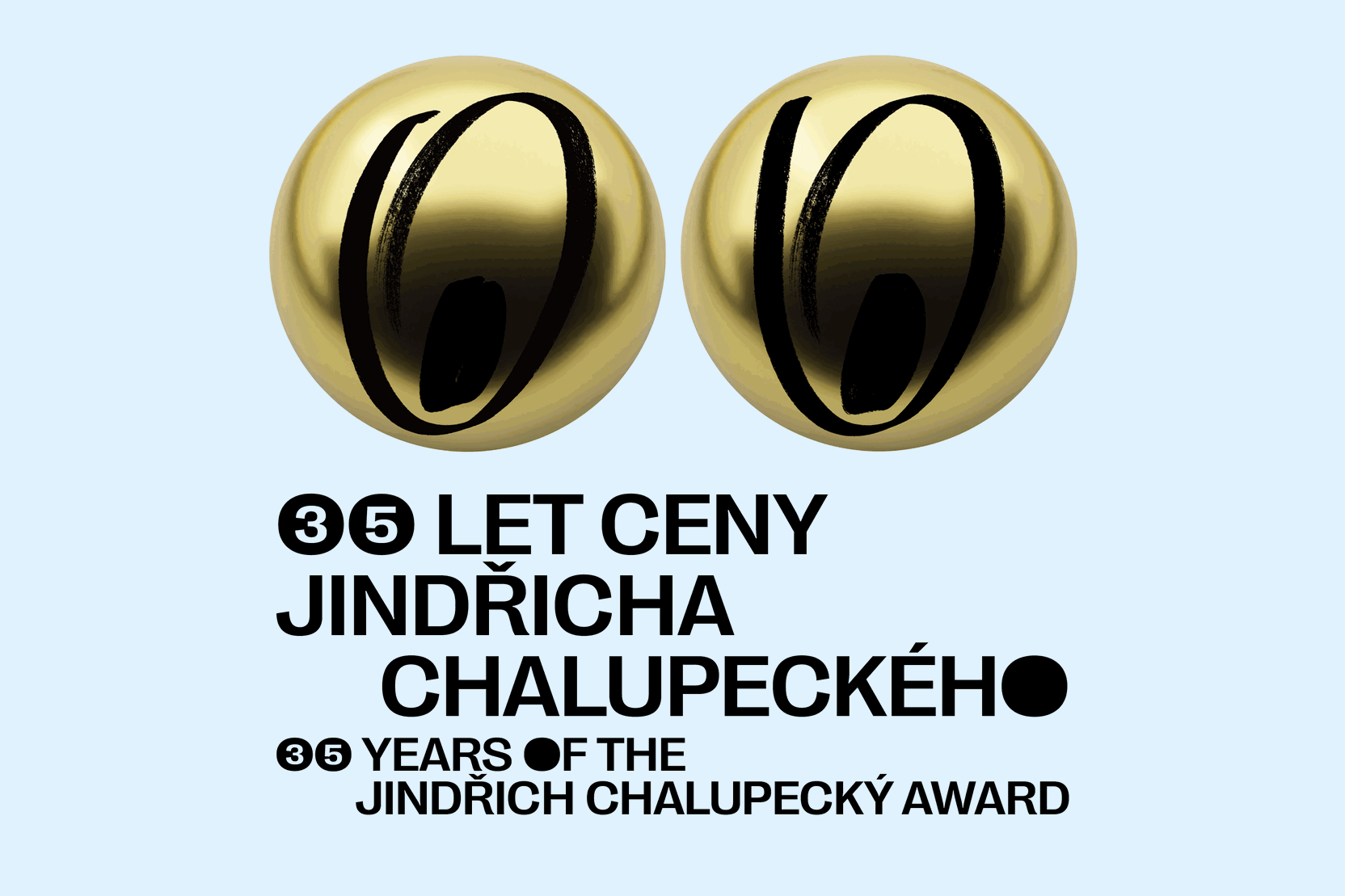 Velký zlatý voči: dernisáž