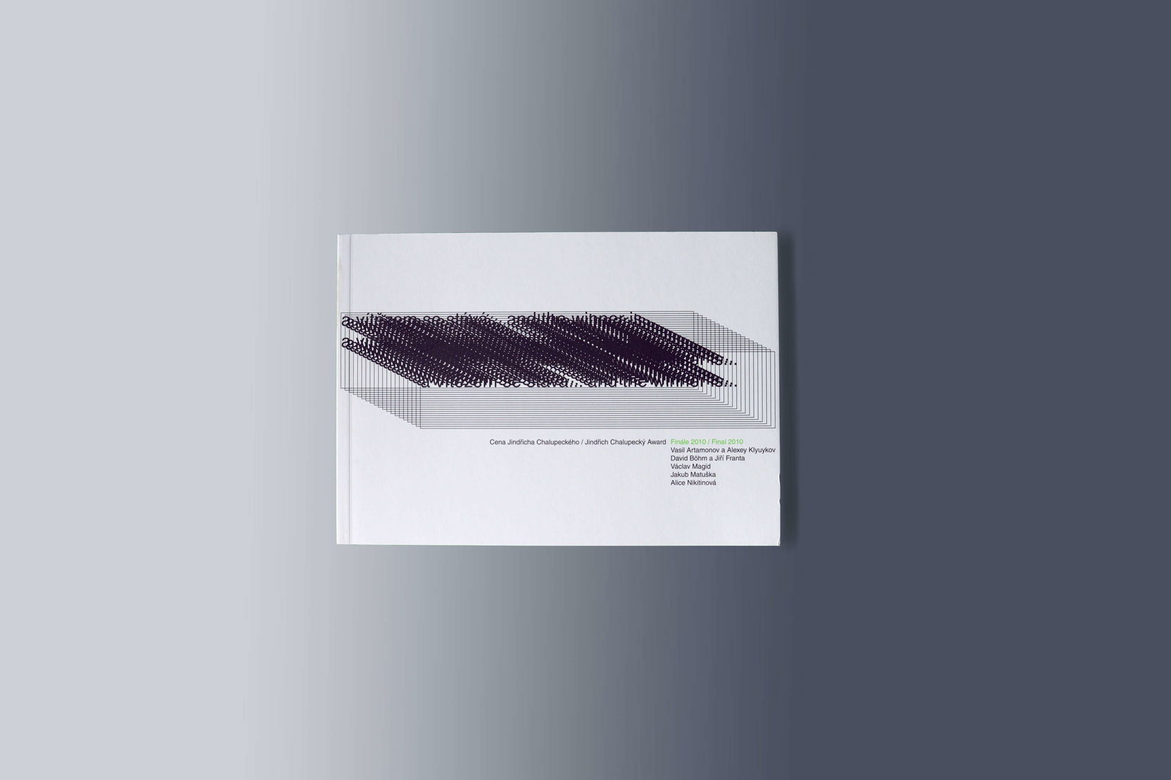 Ilustrační obrázek pro Cena Jindřicha Chalupeckého Finále 2010